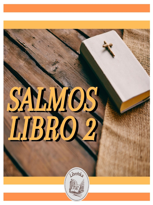 Title details for Salmos, Libro 2 by LIBROTEKA - Available